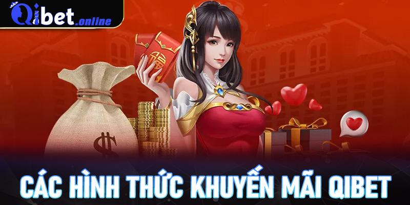 Các hình thức khuyến mãi Qibet