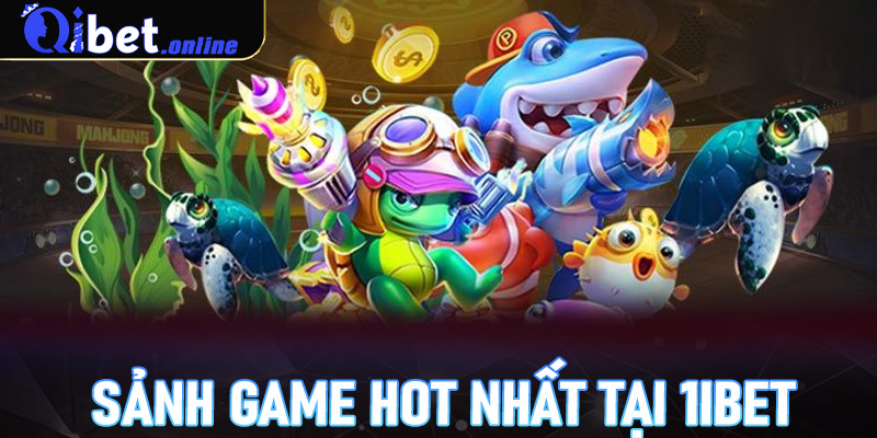 Khám phá một số sảnh game hot nhất tại Qibet
