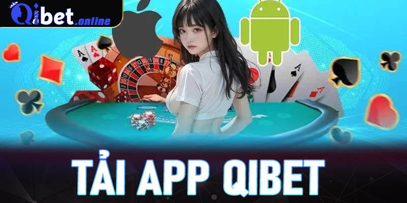 Tải app Qibet